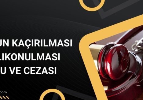 Çocuğun Kaçırılması Ve Alıkonulması Suçu Ve Cezası