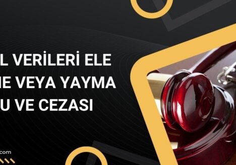 Kişisel Verileri Ele Geçirme veya Yayma Suçu ve Cezası