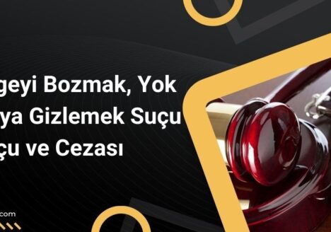 Özel Belgeyi Bozmak, Yok Etmek veya Gizlemek Suçu ve Cezası