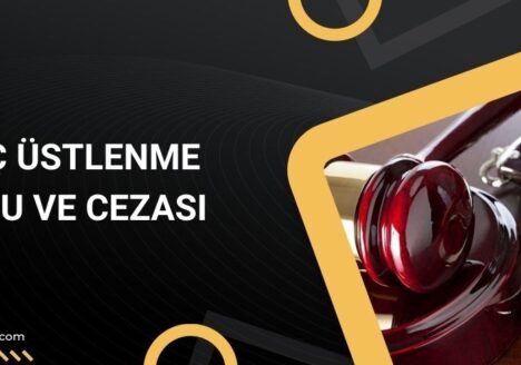 Suç Üstlenme Suçu ve Cezası