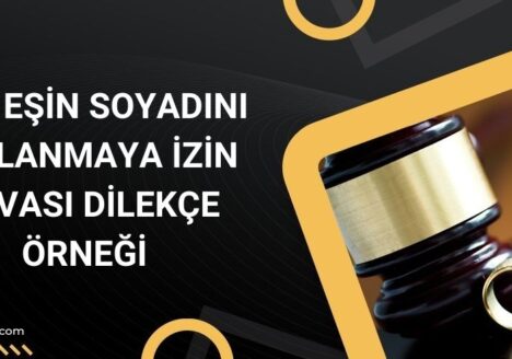 Eski eşin soyadını kullanmaya izin davası dilekçesi örneği