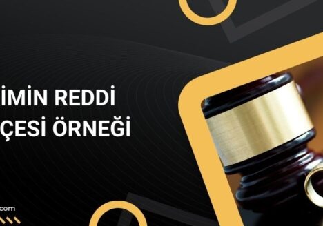 Hakimin reddi dilekçesi örneği