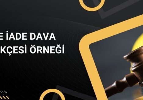 İşe iade dava dilekçesi örneği