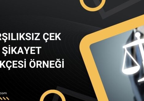 Karşılıksız çek şikayet dilekçesi örneği