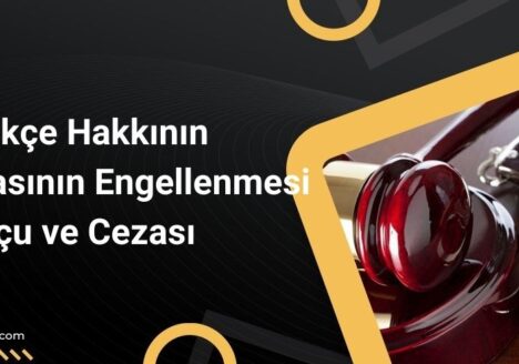 Dilekçe Hakkının Kullanılmasının Engellenmesi Suçu ve Cezası