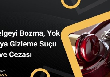 Resmi Belgeyi, Bozma, Yok Etme veya Değiştirme Suçu ve Cezası
