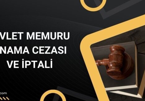 Devlet Memuru Kınama Cezası ve İptali