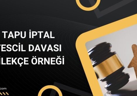 Tapu iptal tescil davası dilekçe örneği