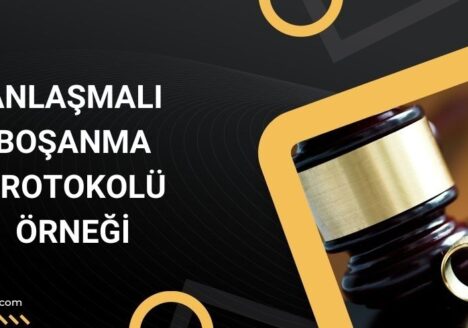 Anlaşmalı boşanma protokolü örneği