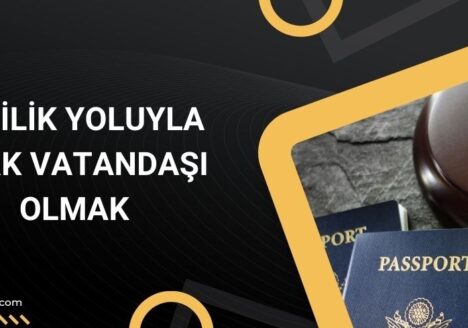 Evlilik Yoluyla Türk Vatandaşı Olmak
