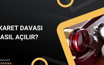 Hakaret Davası Nasıl Açılır?